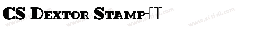 CS Dextor Stamp字体转换 CS Dextor Stamp字体转换